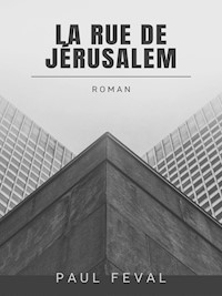 La Rue de Jérusalem - Paul Féval - E-Book