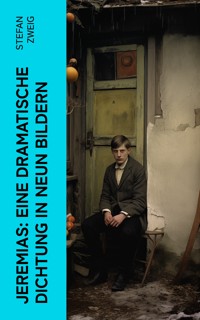 Jeremias: Eine dramatische Dichtung in neun Bildern - Zweig Stefan - E-Book