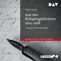 Aus den Kriegstagebüchern 1914-1918 (Gekürzt) - Zweig Stefan - Hörbuch