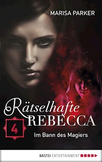 Rätselhafte Rebecca 04 - Marisa Parker - E-Book