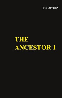 The Ancestor 1 - Teuvo Virén - E-Book