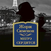 Мегрэ сердится - Жорж Сименон - Hörbuch