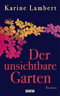Der unsichtbare Garten - Karine Lambert - E-Book
