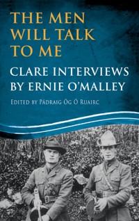 The Men Will Talk to Me: Clare Interviews - - E-Book