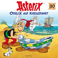 30: Obelix auf Kreuzfahrt - Albert Uderzo - Hörbuch