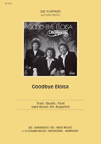 Goodbye Eloisa - Kh. Rupprich - E-Book