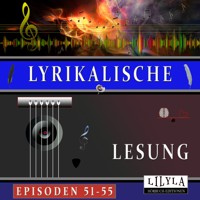 Lyrikalische Lesung Episoden 51-55 - Frank Wedekind - Hörbuch