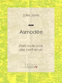 Asmodée - Jules Janin - E-Book
