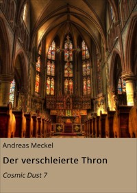 Der verschleierte Thron - Andreas Meckel - E-Book