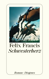 Schwesterherz - Felix Francis - E-Book