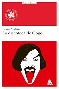La discoteca de Gógol - Paavo Matsin - E-Book