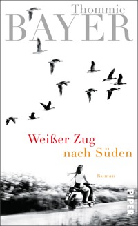 Weißer Zug nach Süden - Thommie Bayer - E-Book