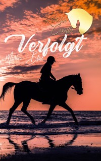 Reitclub Cavallio: Verfolgt - Marina Blue - E-Book