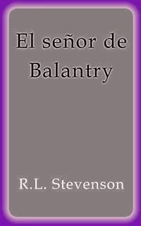 El señor de Balantry - R. L. Stevenson - E-Book