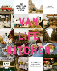 Van Life Kitchen – Die Abenteuer-Outdoor-Küche - Jessica Lerchenmüller - E-Book