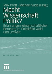 Macht Wissenschaft Politik? -  - E-Book