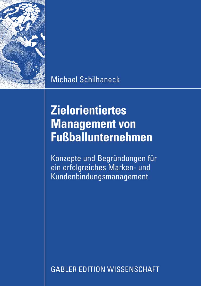 Zielorientiertes Management von Fußballunternehmen - Michael Schilhaneck - E-Book