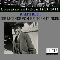 Die Legende vom heiligen Trinker - Joseph Roth - E-Book + Hörbuch