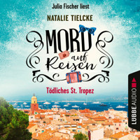 Mord auf Reisen - Tödliches St. Tropez - Ein Fall für Claire und Andrew, Teil 1 (Ungekürzt) - Natalie Tielcke - Hörbuch