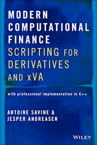 Modern Computational Finance - Antoine Savine - E-Book