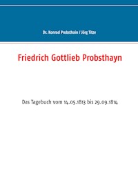 Friedrich Gottlieb Probsthayn -  - E-Book