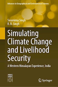 Simulating Climate Change and Livelihood Security - Swarnima Singh - E-Book