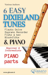 6 Easy Dixieland Tunes - Soprano recorder & Piano (Piano parts) - traditional American - E-Book