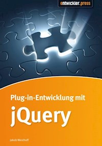 Plugin-Entwicklung mit jQuery - Jakob Westhoff - E-Book