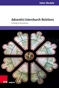 Adventist Interchurch Relations - Stefan Höschele - E-Book