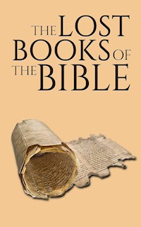 The Lost Books of the Bible: 13 Controversial Texts - Various Artists - E-Book