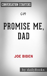 Promise Me, Dad: by Joe Biden​​​​​​​ | Conversation Starters - Daily Books - E-Book
