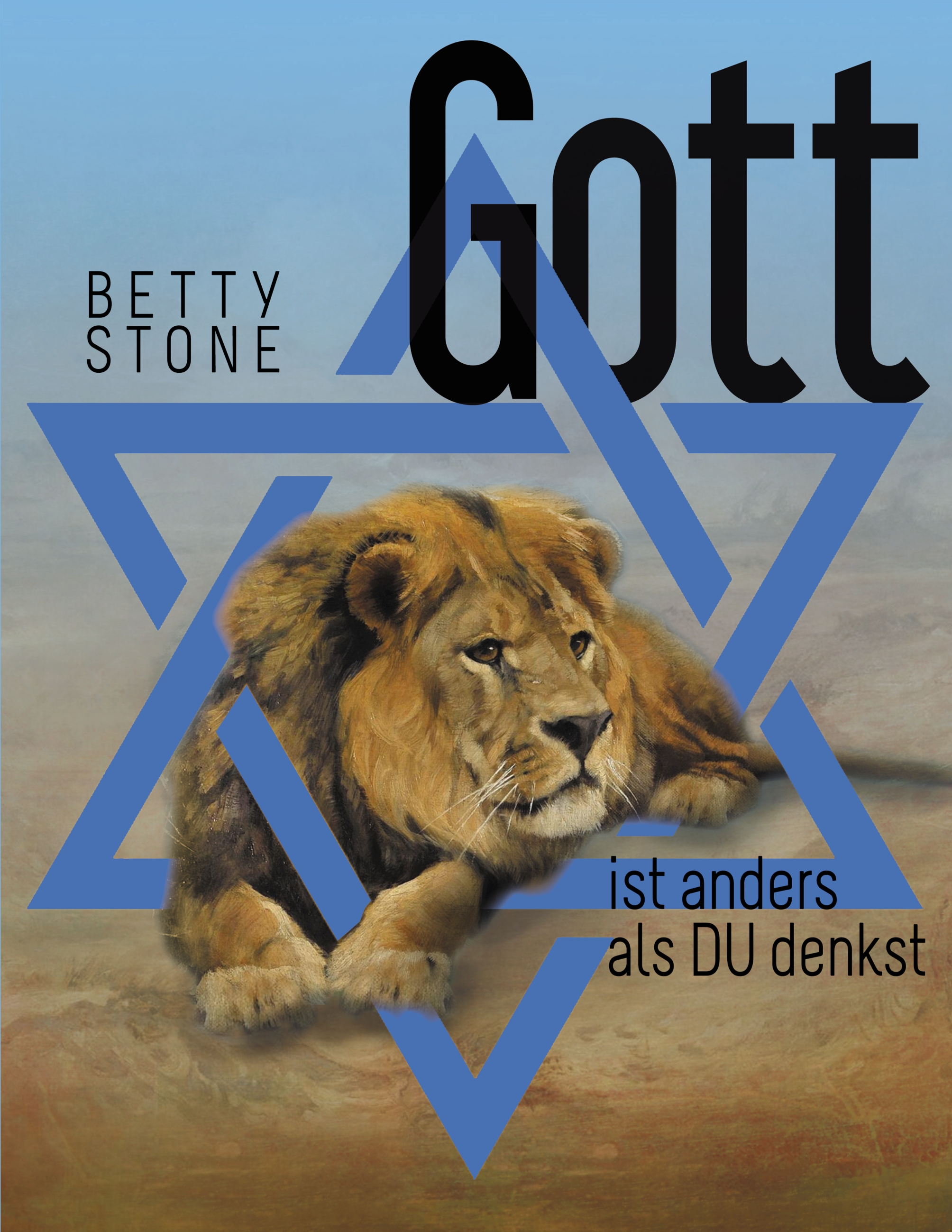 Gott ist anders als Du denkst - Betty Stone - E-Book