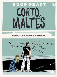 Corto Maltés, Por culpa de una gaviota - Hugo Pratt - E-Book