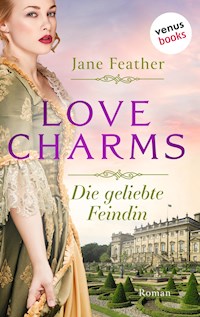 Love Charms - Die geliebte Feindin - Jane Feather - E-Book