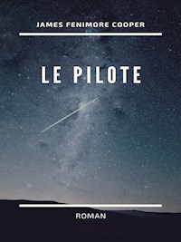 Le Pilote - James Fenimore Cooper - E-Book