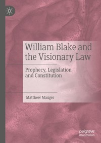 William Blake and the Visionary Law - Matthew Mauger - E-Book