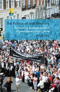 The Politics of Irish Memory - E. Pine - E-Book