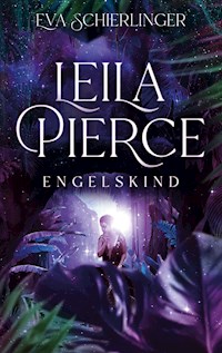 Leila Pierce - Eva Schierlinger - E-Book