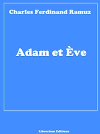 Adam et Ève - Charles Ferdinand Ramuz - E-Book