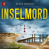Inselmord - Ein Nordsee-Thriller (Ungekürzt) - Alice Spogis - Hörbuch