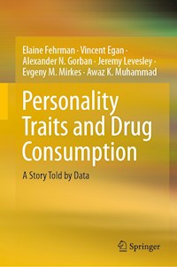 Personality Traits and Drug Consumption - Elaine Fehrman - E-Book