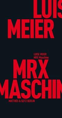 MRX Maschine - Luise Meier - E-Book