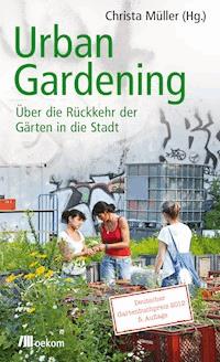 Urban Gardening -  - kostenlos E-Book
