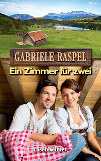 Ein Zimmer für zwei - Gabriele Raspel - E-Book
