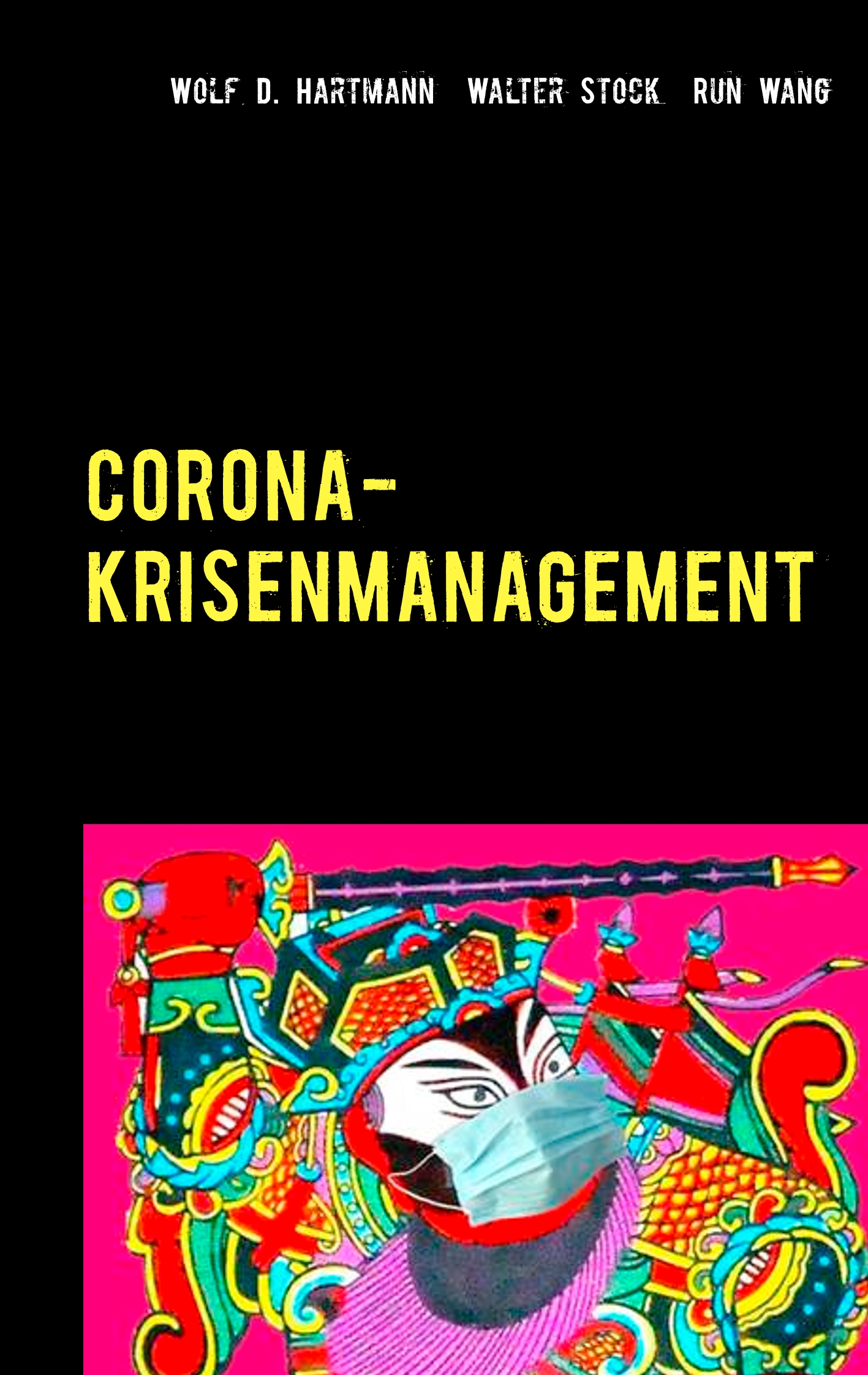 Corona-Krisenmanagement - Wolf D. Hartmann - E-Book
