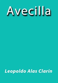 Avecilla - Leopoldo Alas Clarín - E-Book