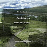 Ausstellungen Texte und Spuren II - Nicolaus Bornhorn - E-Book