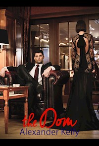The Dom - Alexander Kelly - E-Book