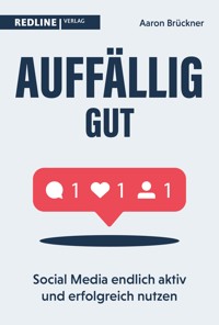 Auffällig gut - Aaron Brückner - E-Book