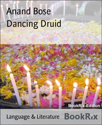 Dancing Druid - Anand Bose - kostenlos E-Book